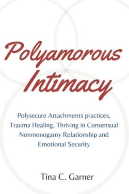  Polysecure: Attachment, Trauma and Consensual Nonmonogamy：愛と傷を乗り越える、自由な恋愛の形